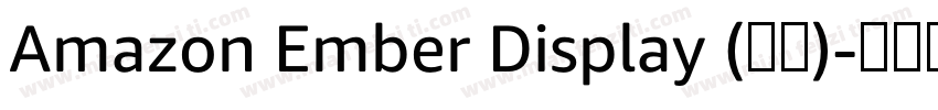Amazon Ember Display (标题)字体转换